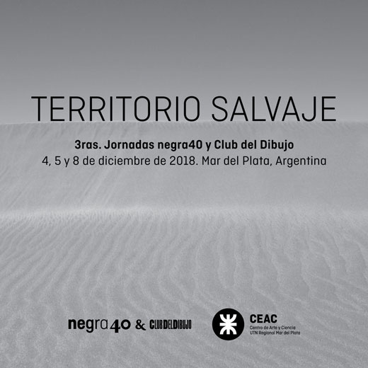 Territorio Salvaje: 3ras. Jornadas negra40 y Club del Dibujo